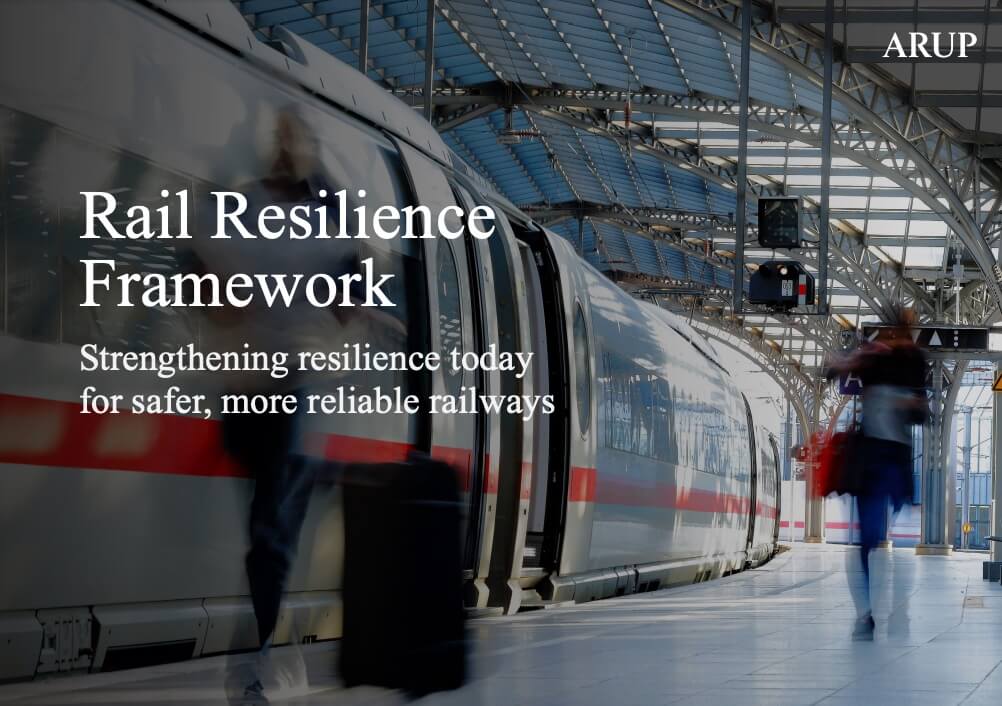 Arup’s Rail Resiliency Framework